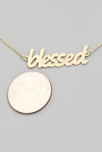 Load image into Gallery viewer, Blessed Necklace
