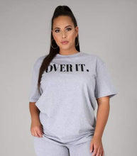Load image into Gallery viewer, SO OVER IT T-SHIRT -  GREY
